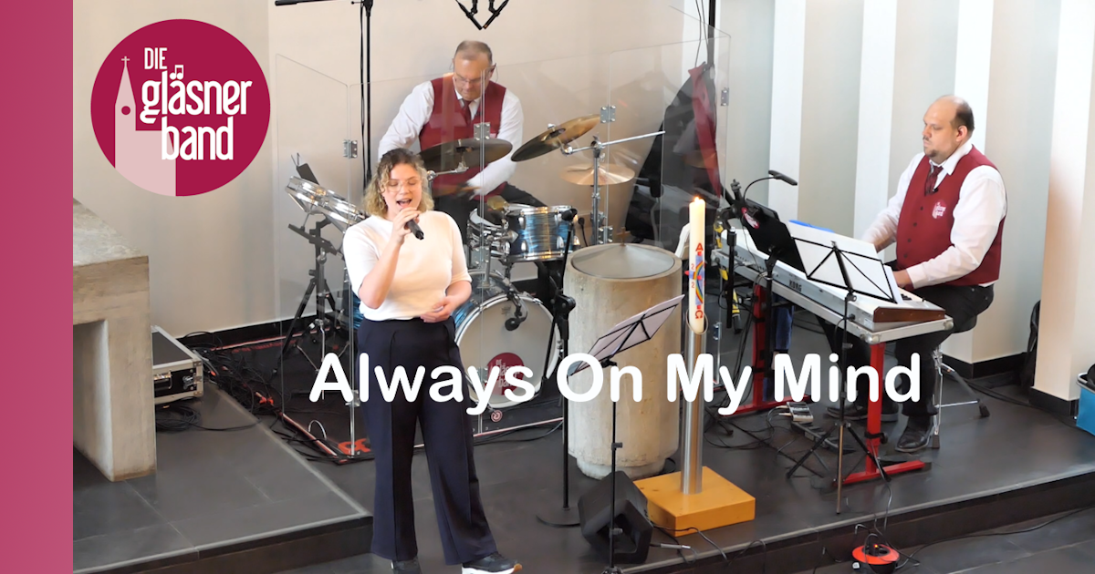 Auf YouTube: Always On My Mind